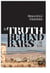 "Truth Behind Bars" - Reflections on the Fate of the Russian Revolution