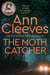 The Moth Catcher - The Seventh Gripping Murder Mystery in the Vera Stanhope Series