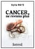 Cancer, ne reviens plus - Témoignage