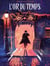 L'or du temps Tome 1