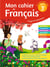 Mon cahier de français pour lire, écrire et parler : mon cahier de français 3ème - langue et expression