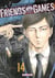 Friends games Tome 14