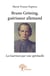 Bruno Gröning, guérisseur allemand - la guérison par voie spirituelle