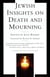 Jewish Insights on Death and Mourning