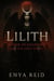 Lilith: Queen of Shadows and the First Rebel