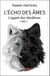 L'écho des âmes - Tome 1 : L'appel des ténèbres