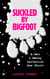 Suckled by Bigfoot: A Wet & Messy Lactation Sex Short