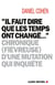 "Il faut dire que les temps ont changé..." - Chronique (fiévreuse) d'une mutation qui inquiète