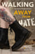 Walking Away from Hate - Our Journey through Extremism
