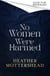 No Women Were Harmed - A darkly gothic historical fiction debut set in a Victorian asylum - but is our heroine the victim or the villain?
