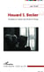Howard S. Becker - Sociologue et musicien dans l'école de Chicago