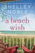 Beach Wish, A - A Novel