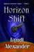 Horizon Shift - Horizon Crossover, #1