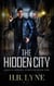 The Hidden City - Jones & Maxwell Casefiles, #1