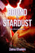 Bound by Stardust - Stardust, #1