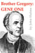 Brother Gregory: Gene One - Mendel, #1