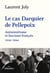Le cas Darquier de Pellepoix - Antisémitisme et fascisme français 1934-1944