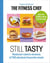 THE FITNESS CHEF: Still Tasty - Reduced-calorie versions of 100 absolute favourite meals