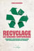 Recyclage : le grand enfumage - Comment l’économie circulaire est devenue l'alibi du jetable