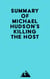 Summary of Michael Hudson's Killing the Host