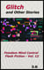 Glitch and Other Stories - Femdom Mind Control Flash Fiction, #12
