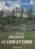 Découvrir le Loir-et-Cher
