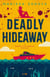 Deadly Hideaway - Georgia Rae Winston Mysteries, #5