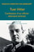 Tuer Hitler - Confession d'un officier allemand antinazi