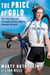 The Price of Gold - The Toll and Triumph of One Man's Olympic Dream