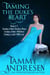 Taming the Duke's Heart: Books 1-3 - Taming the Heart