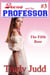 Fifth Base - Deena and the Professor, #3
