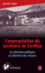 L'expropriation du territoire de Forillon Les décisions politiques au détriment des citoyens