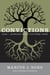 Convictions - How I Learned What Matters Most