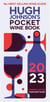 Hugh Johnson's Pocket Wine Book 2023