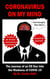 Coronavirus on My Mind: The Journey of an ER Doc Into the Madness of COVID-19