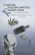 Cancer, Fallen Angels, and Addiction: from a State of Survival, to a Life of Redemption