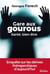 Gare aux gourous - Santé, bien-être