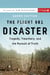 The Flight 981 Disaster - Tragedy, Treachery, and the Pursuit of Truth