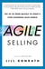 Agile Selling - Get Up to Speed Quickly in Today's Ever-Changing Sales World