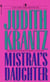 Mistral's Daughter - A Novel