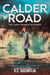 Calder Road - The Carin Trimble Mysteries, #2