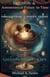 Cosmos & Astronomical Pulses in Time: Paired Literary–Scientific Visions — Galaxies, Planets & Life