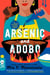 Arsenic and Adobo