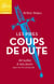 Les Pires Coups de pute - De Judas à nos jours (pour ne citer personne)