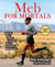 Meb For Mortals - How to Run, Think, and Eat like a Champion Marathoner