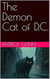 The Demon Cat of D.C