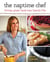 The Naptime Chef - Fitting Great Food into Family Life