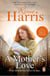 A Mother's Love - A gripping and heart-tugging saga set in Liverpool during the aftermath of World War One