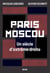 Paris-Moscou - Un siècle d'extrême droite
