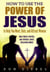 How to Use the Power of Jesus to Help You Meet, Date, and Attract Women: Bible Verses, Prayers, and Spiritual Advice for Dating Women